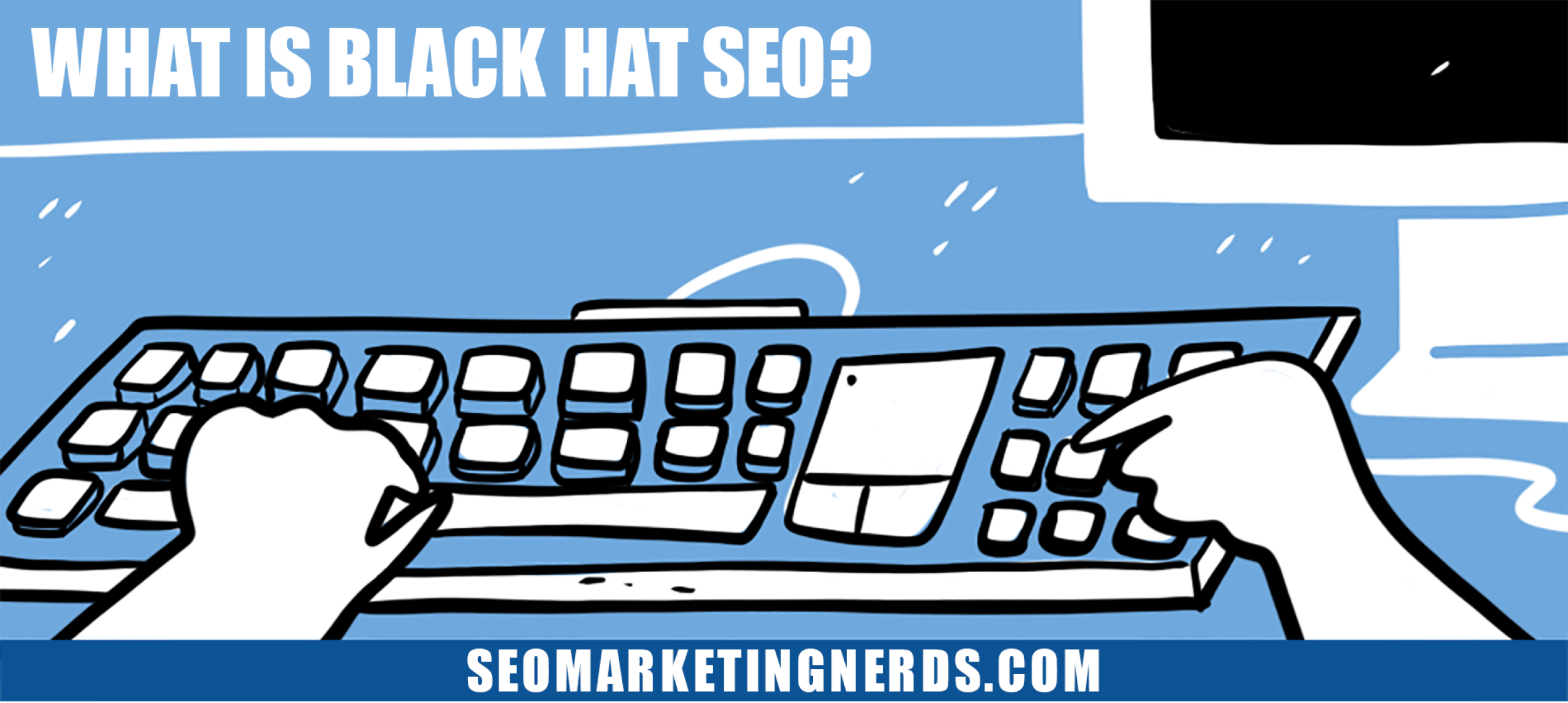 What Is Black Hat SEO?